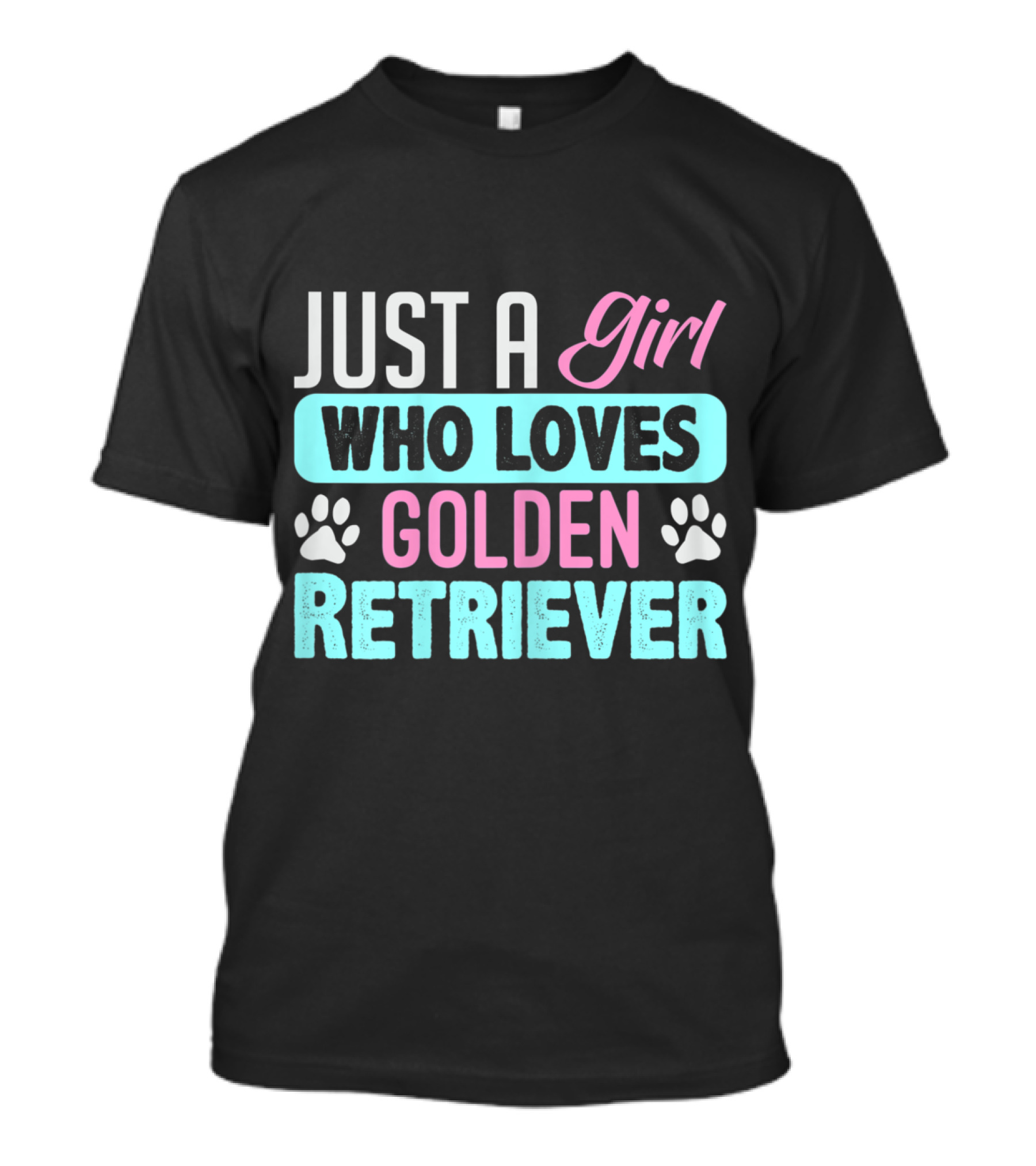 Just A Girl Who Loves Golden Retriever Paw Prints T-Shirt