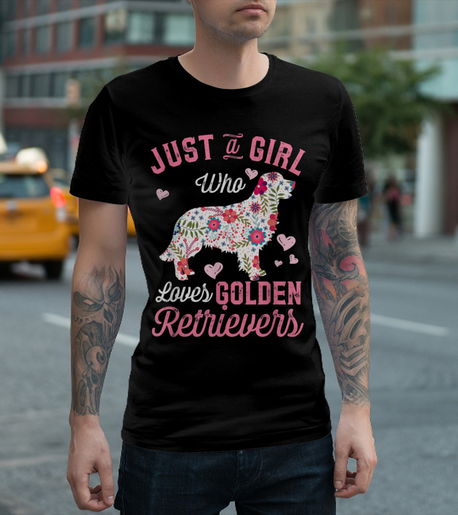 Just a Girl Who Loves Golden Retrievers T-Shirt