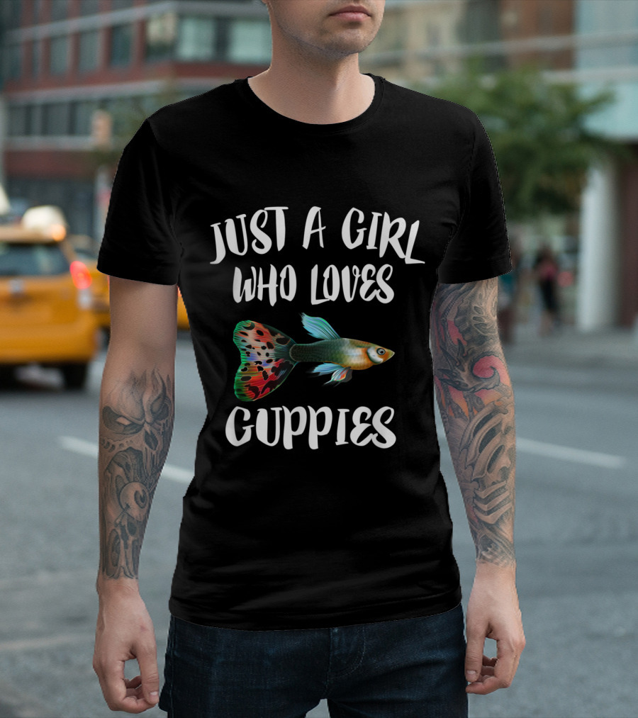 Just A Girl Who Loves Guppies T-Shirt