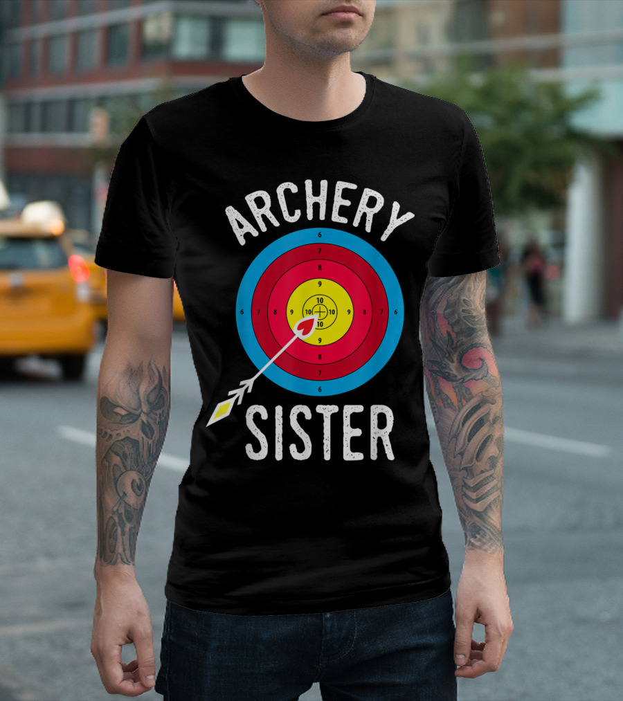 Archery Target Arrow Lover Sister T-Shirt