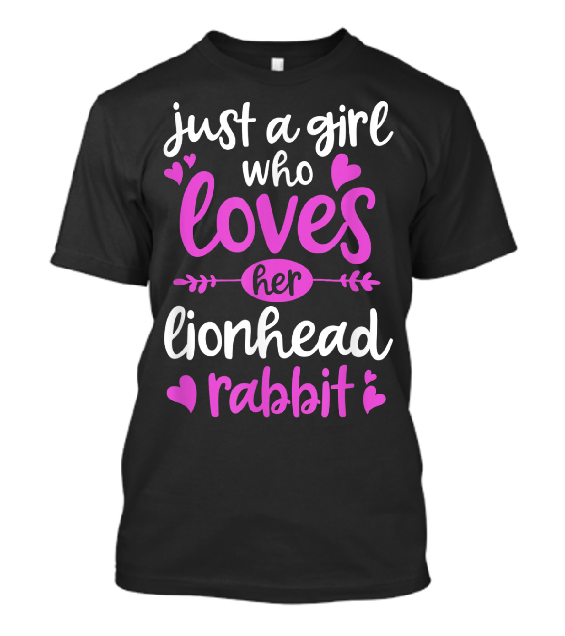 Just A Girl Who Loves Her Lionhead Rabbit With Hearts T-Shirt