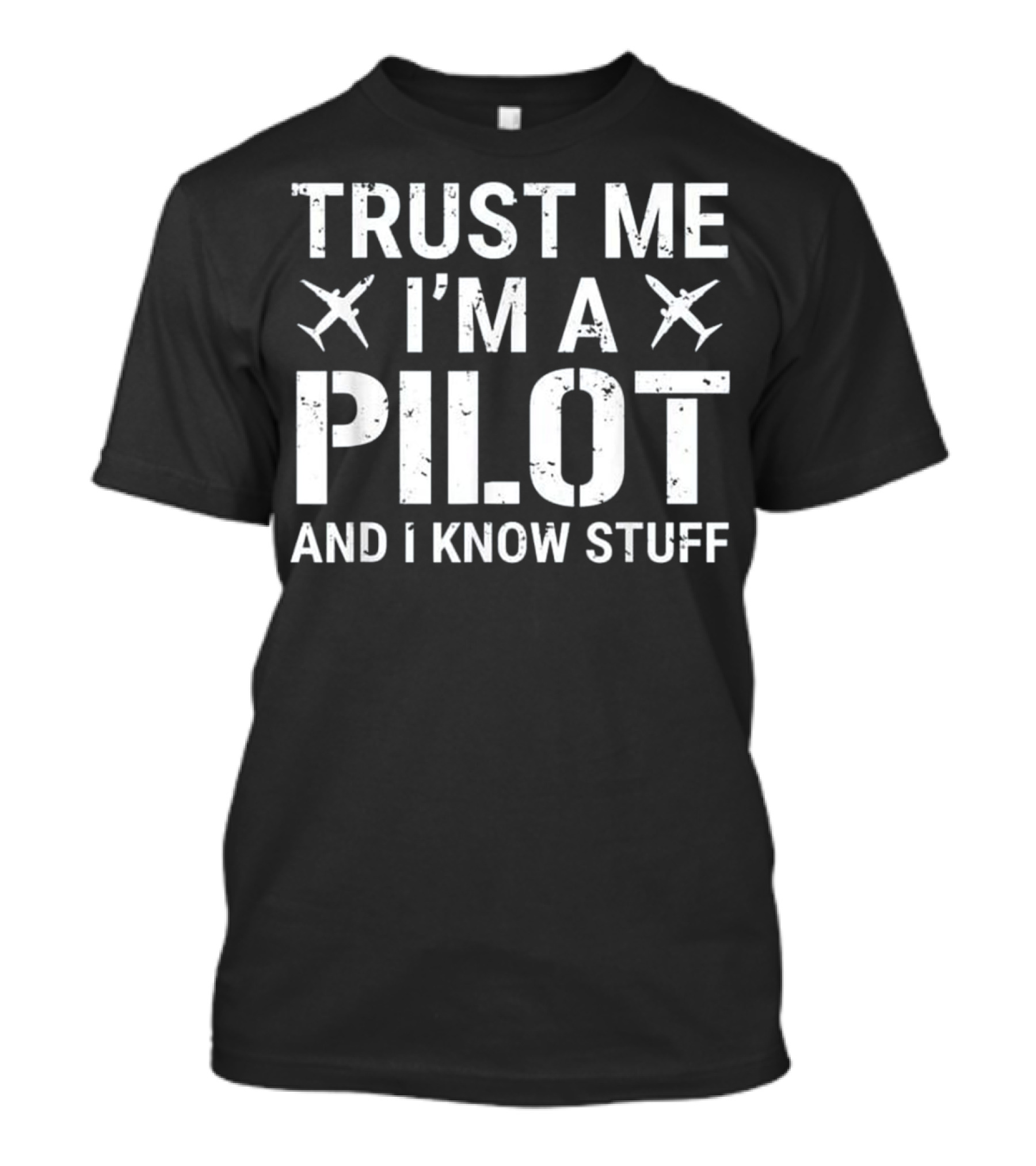 Trust Me I'm A Pilot And I Know Stuff Airplane Icons T-Shirt