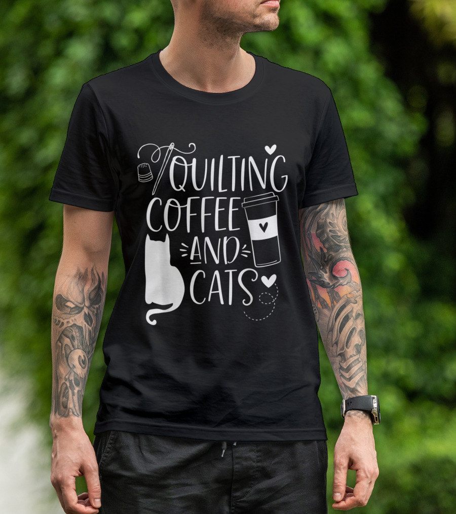 Quilting Coffee And Cats With Hearts And Needle Thread T-Shirt