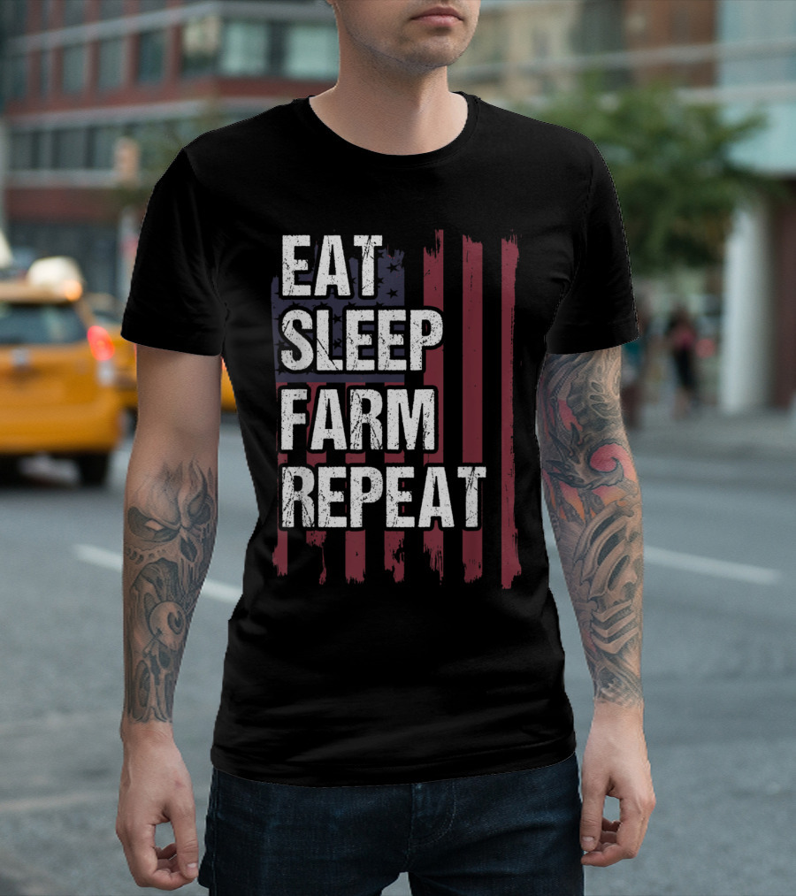Eat Sleep Farm Repeat American Flag Farmer Patriotic T-Shirt