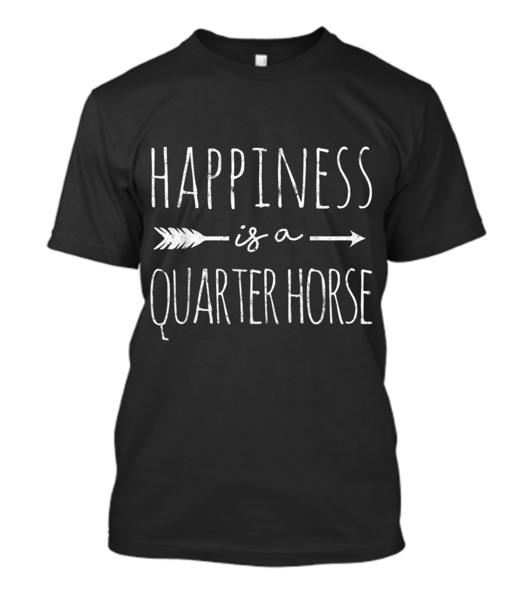 Happiness Is A Quarter Horse T-Shirt