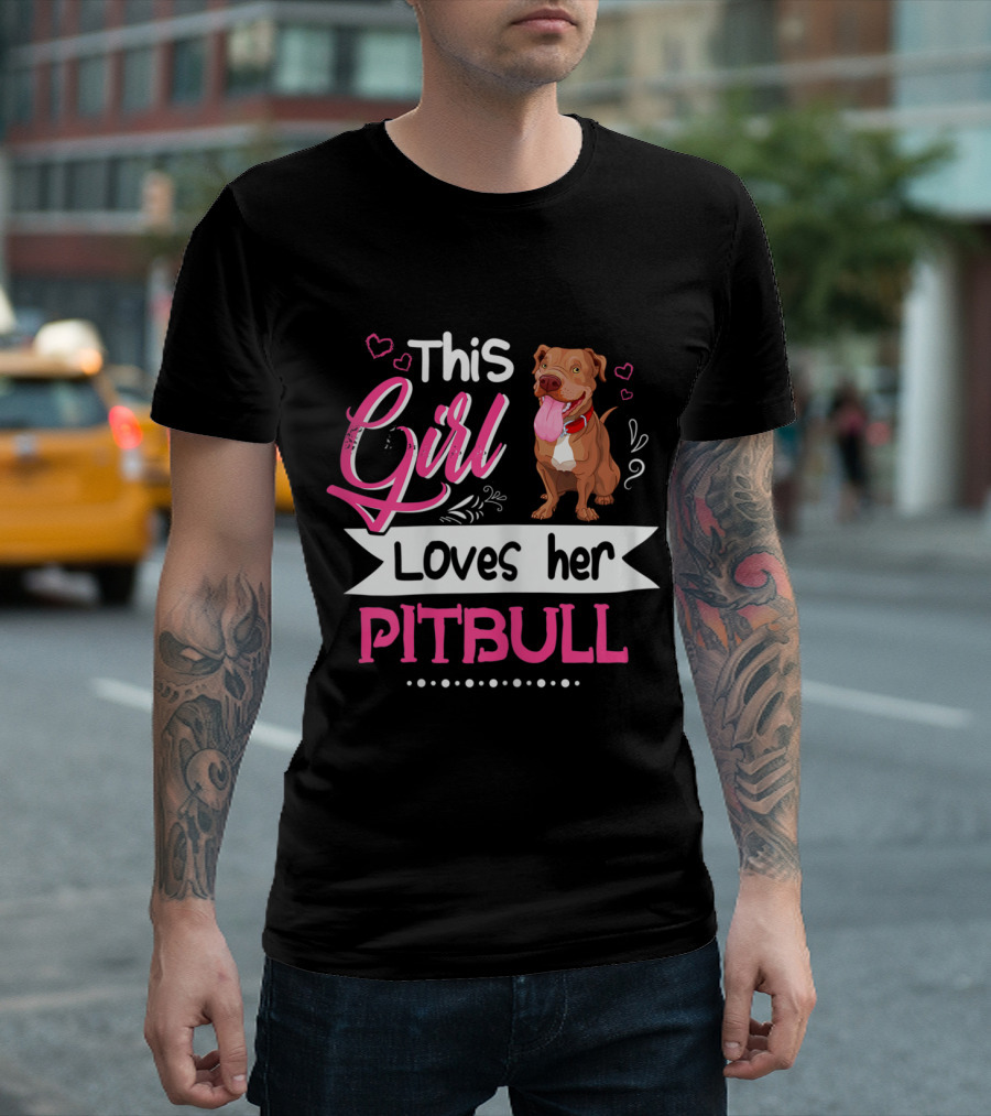 This Girl Loves Her Pitbull with Cute Hearts and Adorable Pitbull T-Shirt