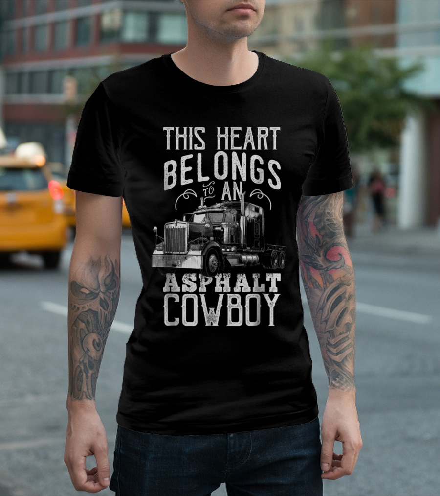 This Heart Belongs To An Asphalt Cowboy T-Shirt