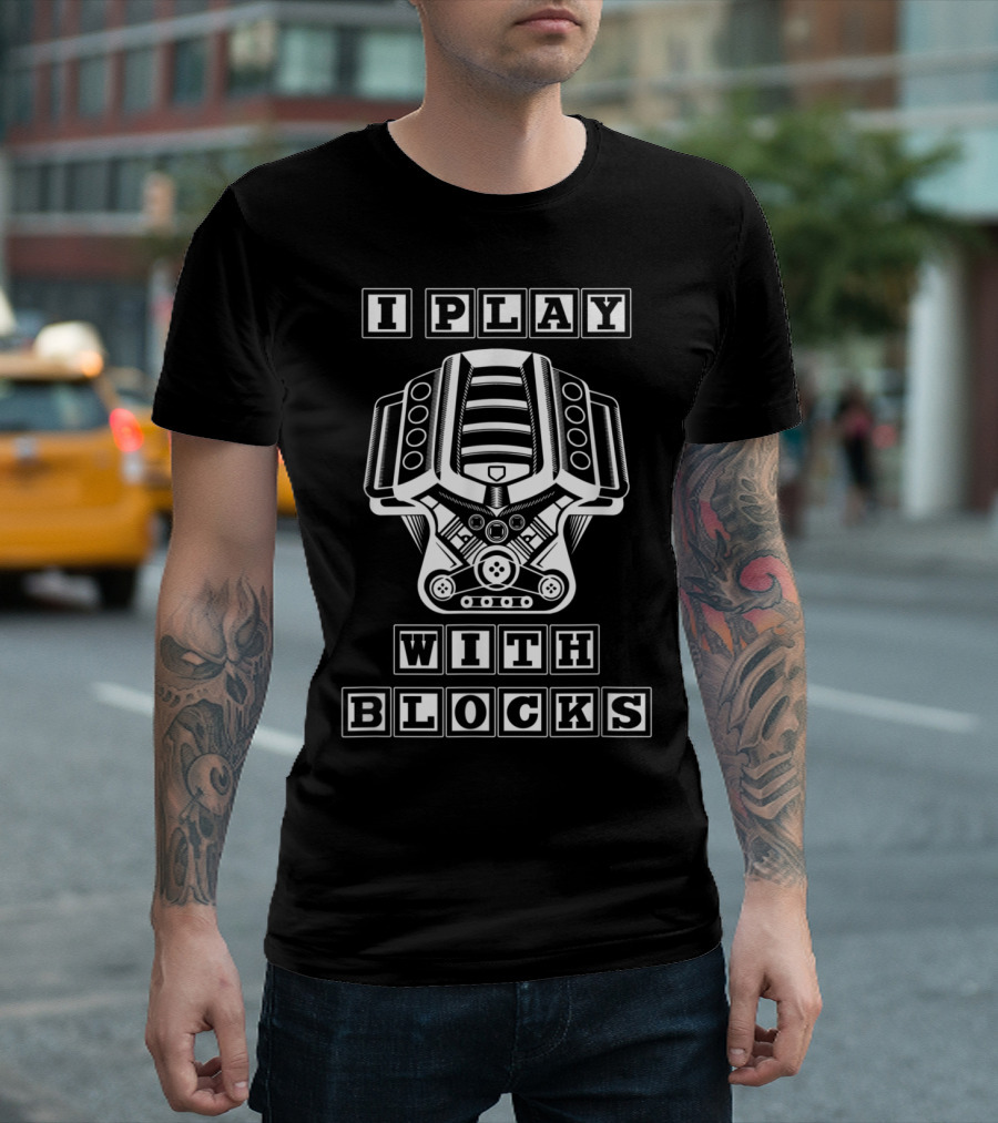 I Play With Blocks Engine Funny Mechanic Au Retro Style Engine Block T-Shirt