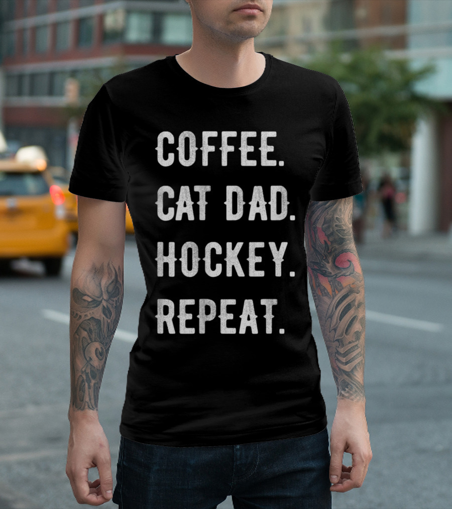 Coffee Cat Dad Hockey Repeat T-Shirt