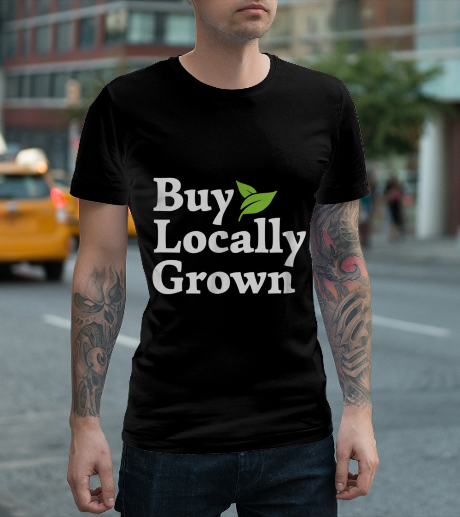 Buy Locally Grown T-Shirt