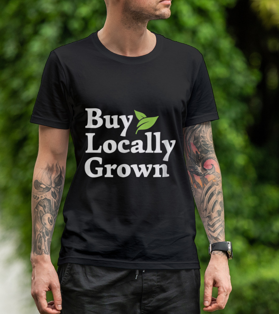 Buy Locally Grown T-Shirt
