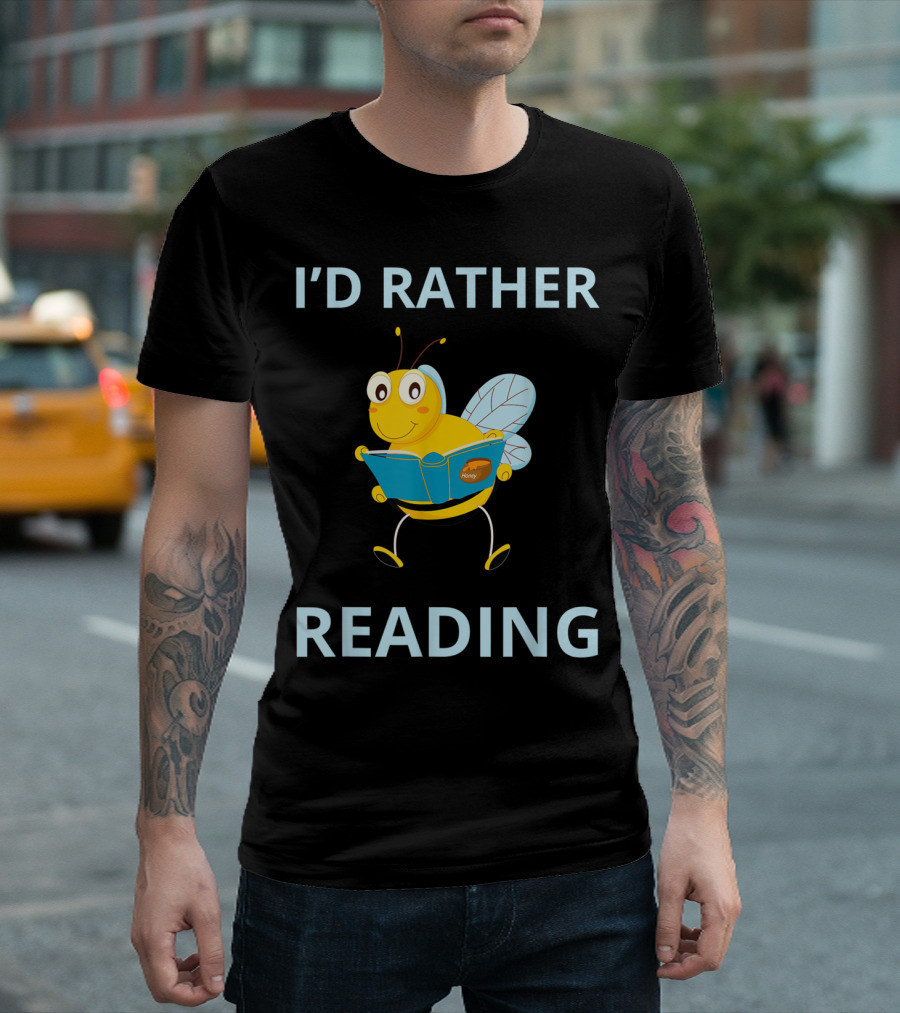 I'd Rather Be Reading Bee Cartoon Meme T-Shirt