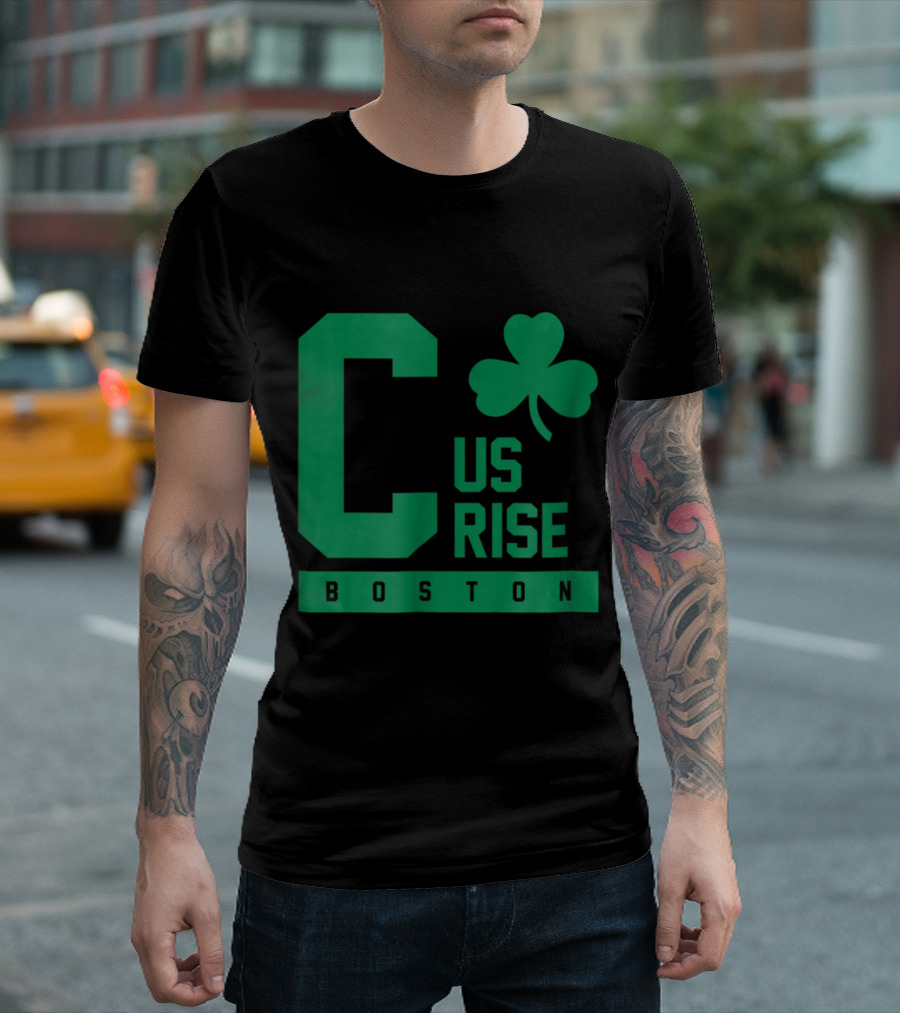 C Us Rise Boston Clover Basketball Celtics T-Shirt