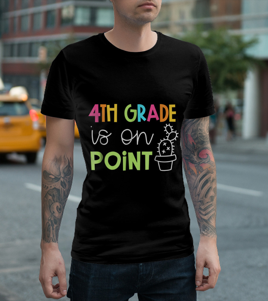 4th Grade is on Point Cactus Teacher Cute T-Shirt