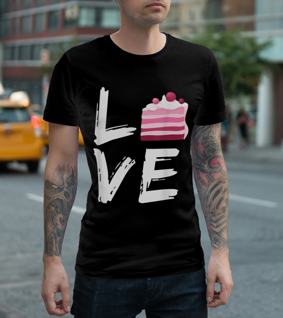 Cake Lover Funny Cooking Baking Love Sweet Pastry T-Shirt