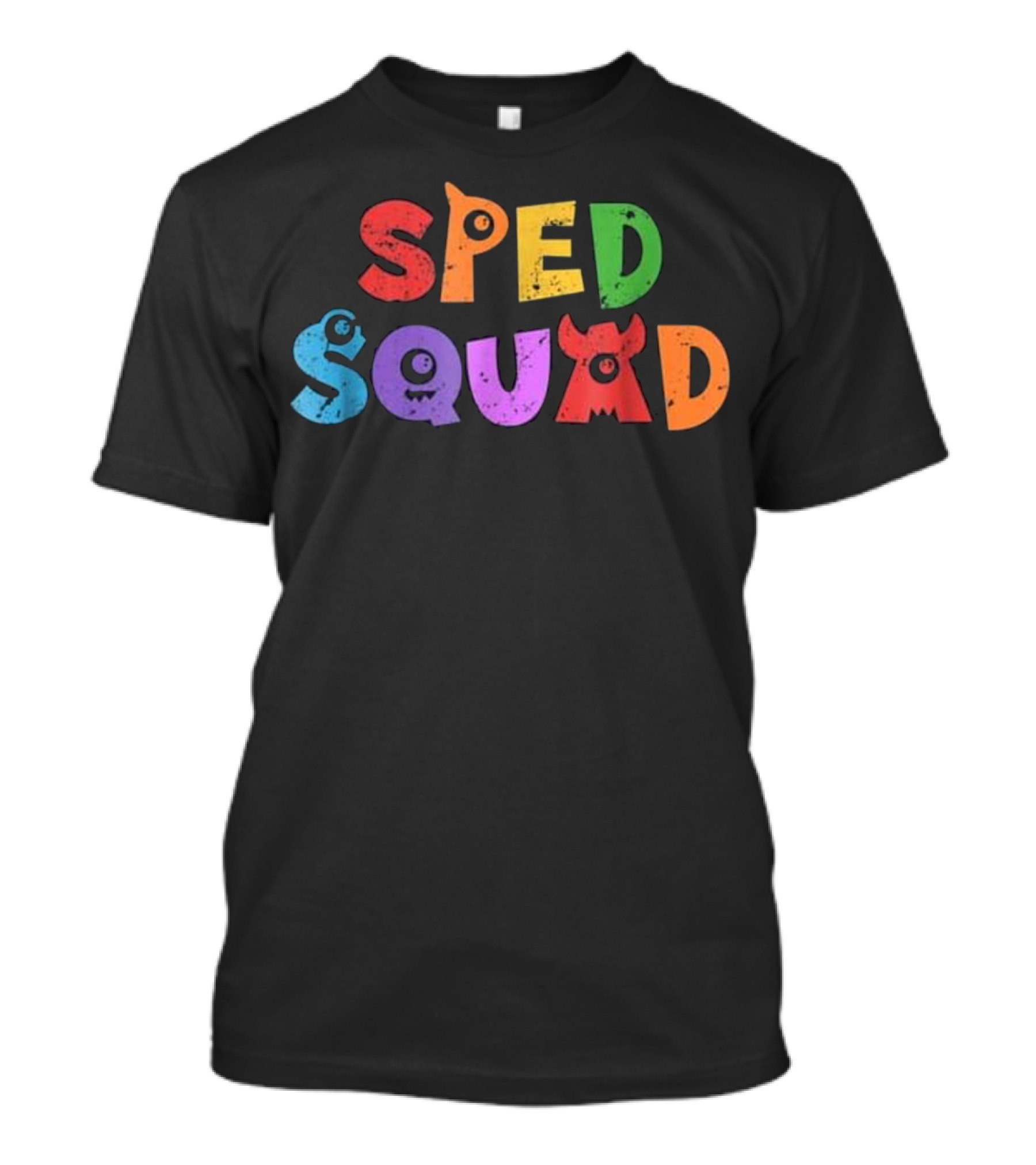 Sped Squad Colorful Monster Style For Special Education T-Shirt