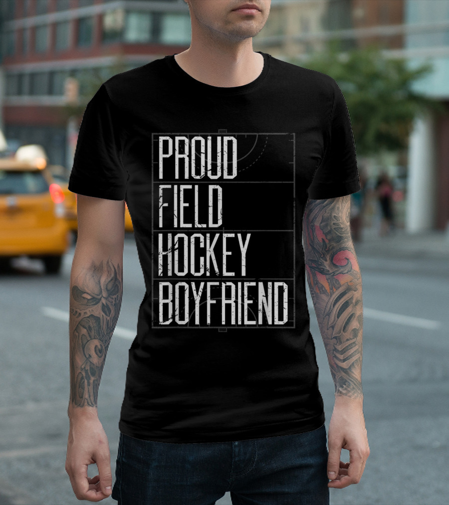 PROUD FIELD HOCKEY BOYFRIEND T-Shirt