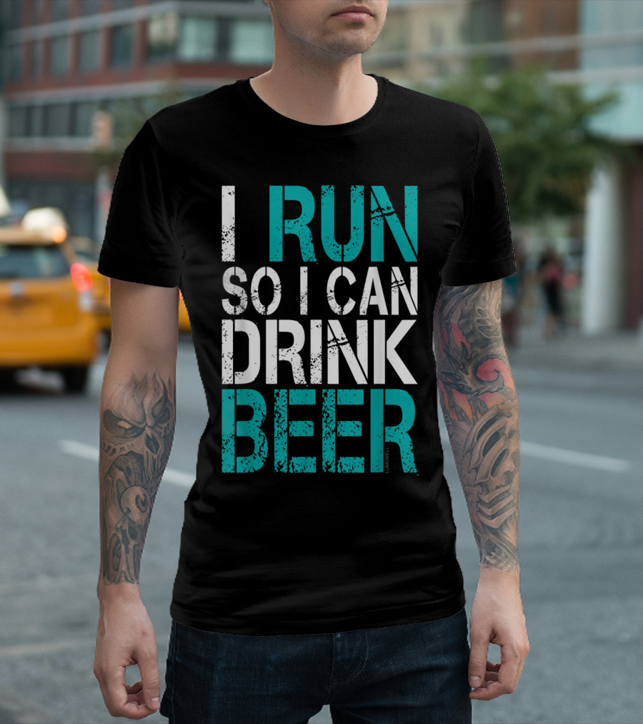 I Run So I Can Drink Beer T-Shirt