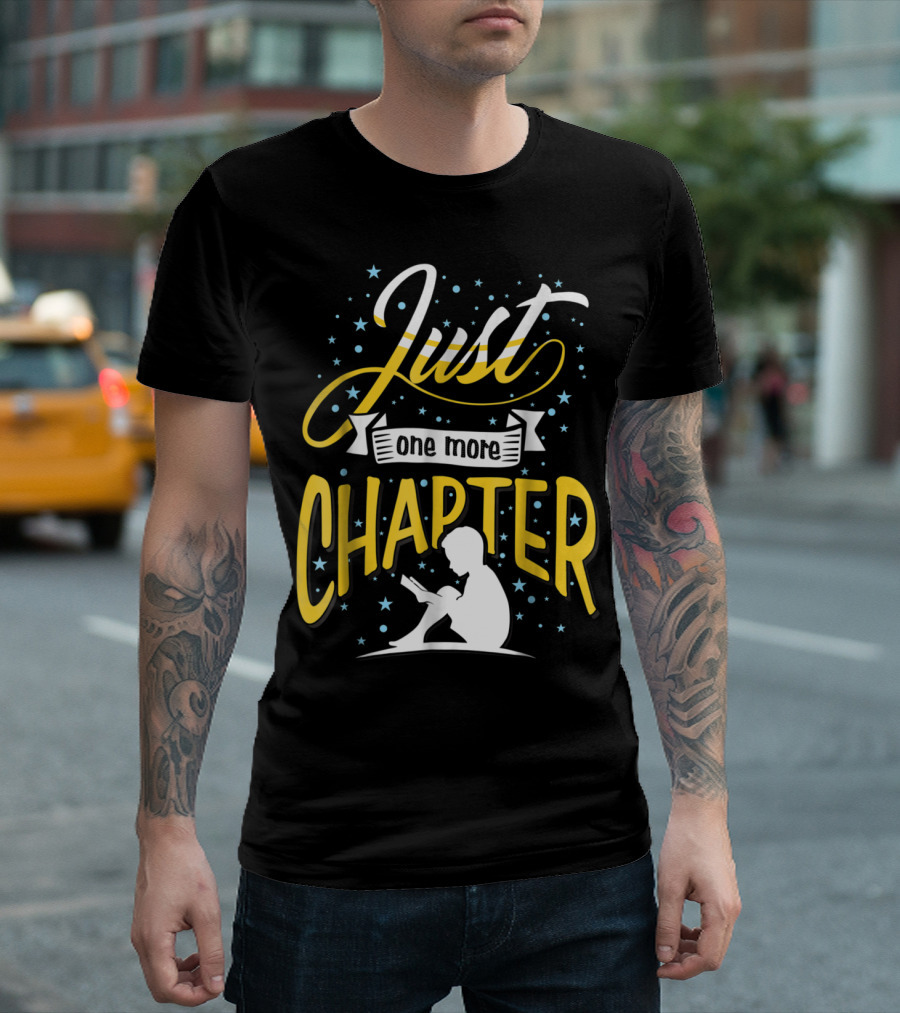Just One More Chapter Reader T-Shirt