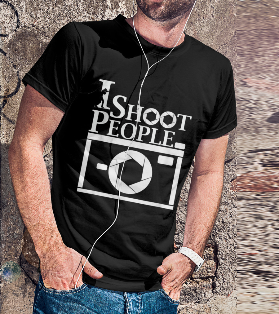 I Shoot People Camera Photography Lens Phrase T-Shirt