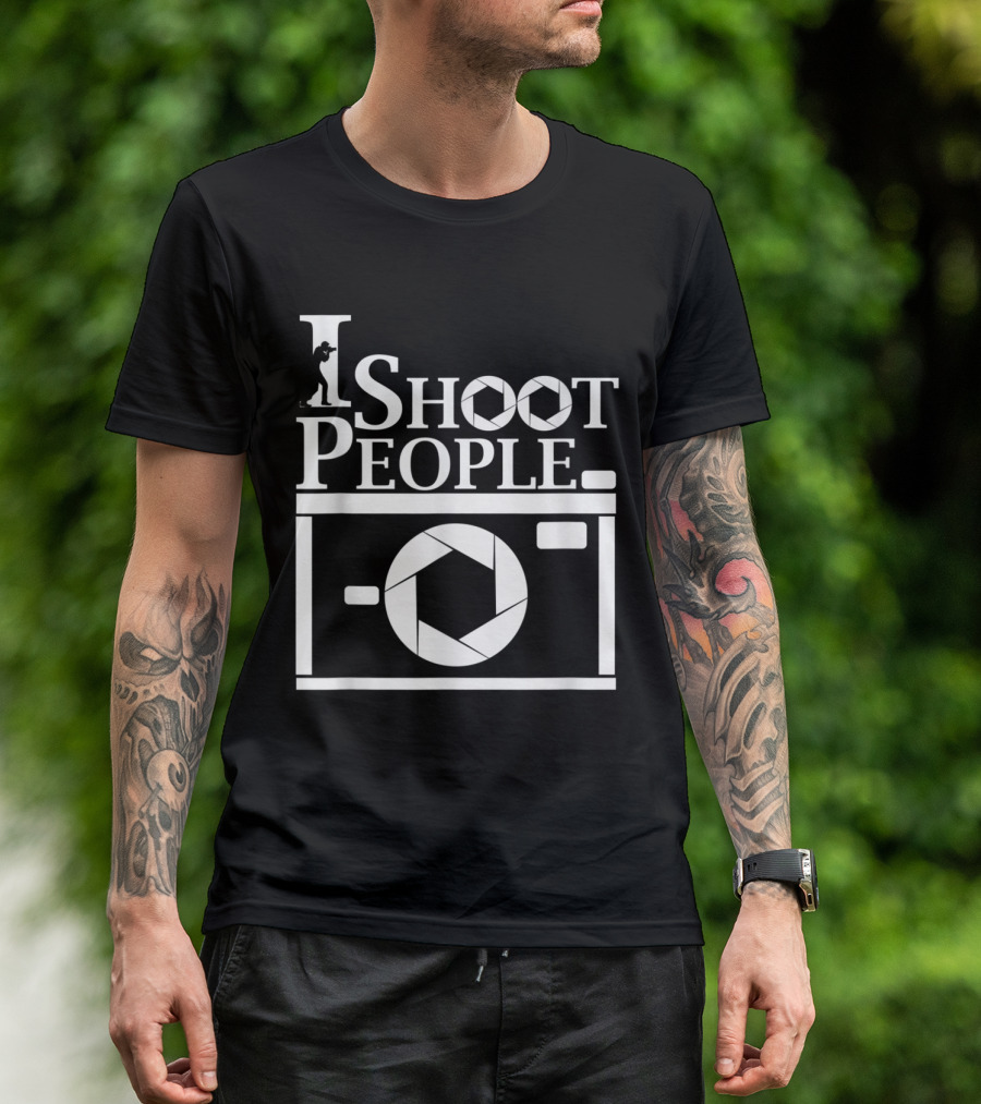 I Shoot People Camera Photography Lens Phrase T-Shirt