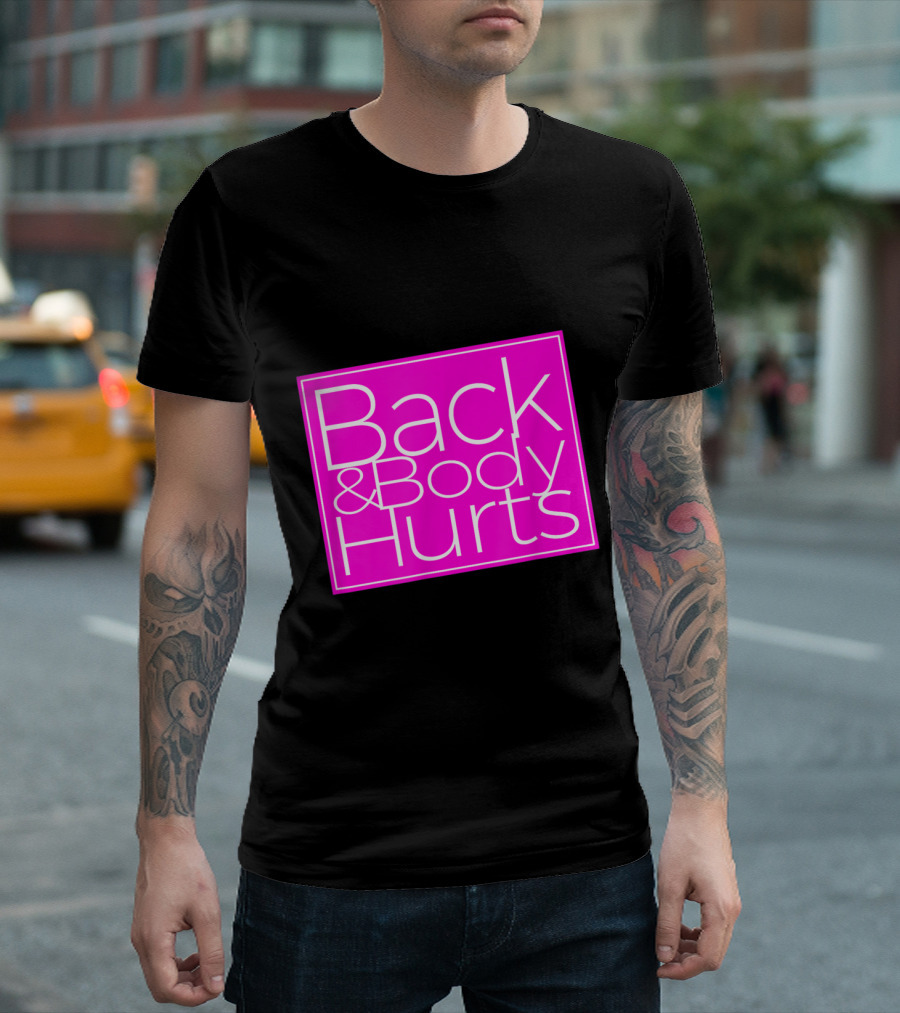 Back and Body Hurts Neon Pink Square T-Shirt