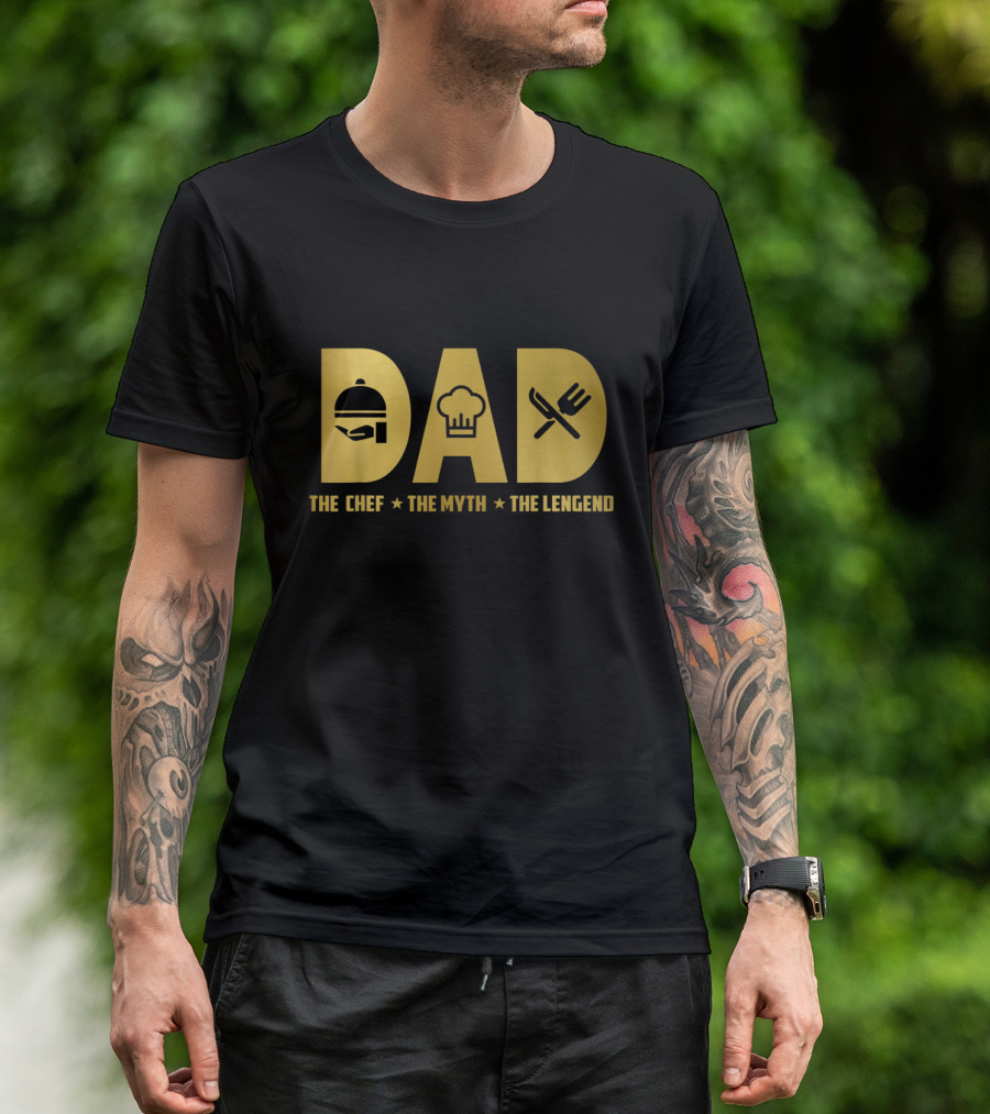 Dad The Chef The Myth The Lengend T-Shirt