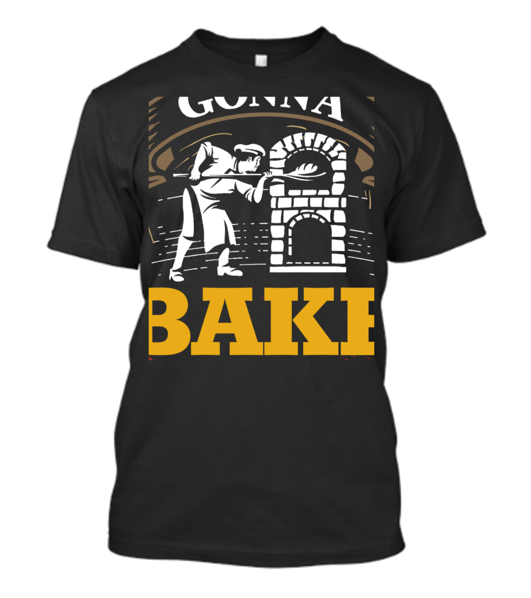 Bakers Gonna Bake With Traditional Oven And Baker T-Shirt