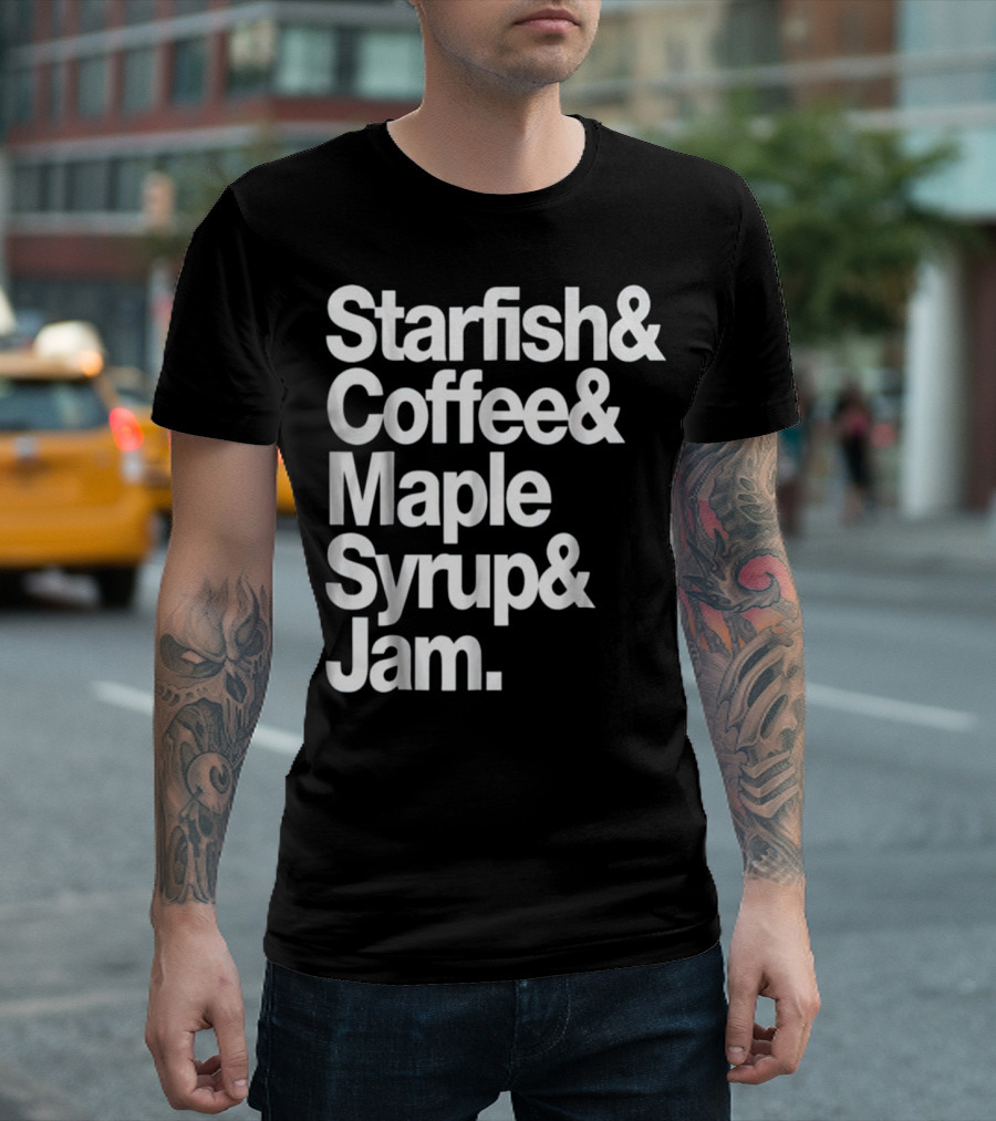 Starfish And Coffee Maple Syrup And Jam Retro Funky Breakfast T-Shirt