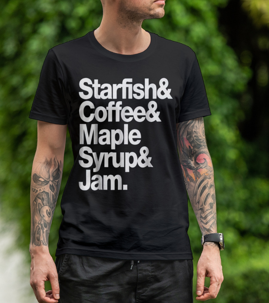 Starfish And Coffee Maple Syrup And Jam Retro Funky Breakfast T-Shirt
