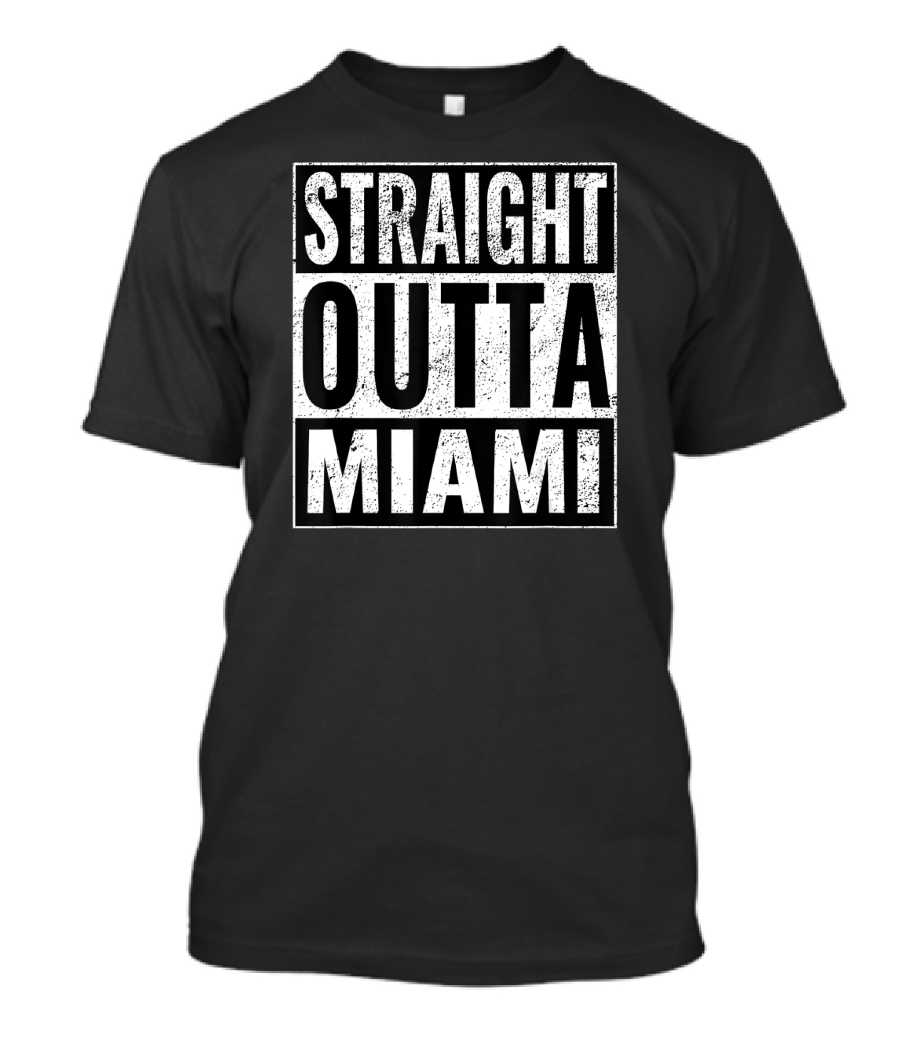 Straight Outta Miami T-Shirt
