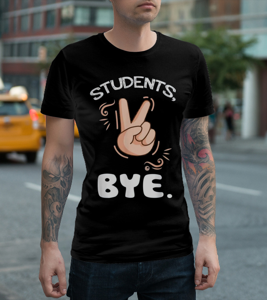 Students Bye Peace Sign Last Day Of School T-Shirt