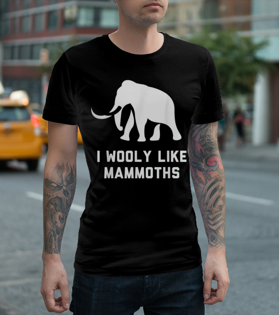 I Wooly Like Mammoths Extinct Elephant Pun T-Shirt