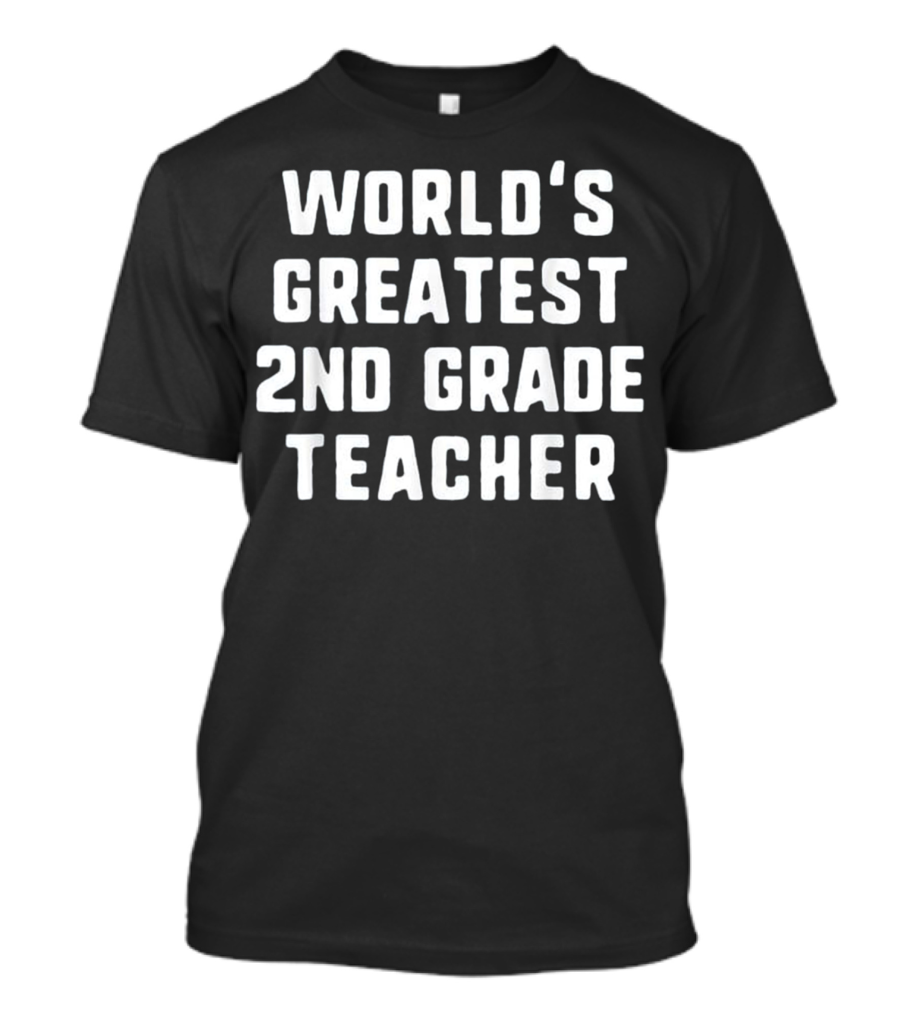 World's Greatest 2nd Grade Teacher T-Shirt