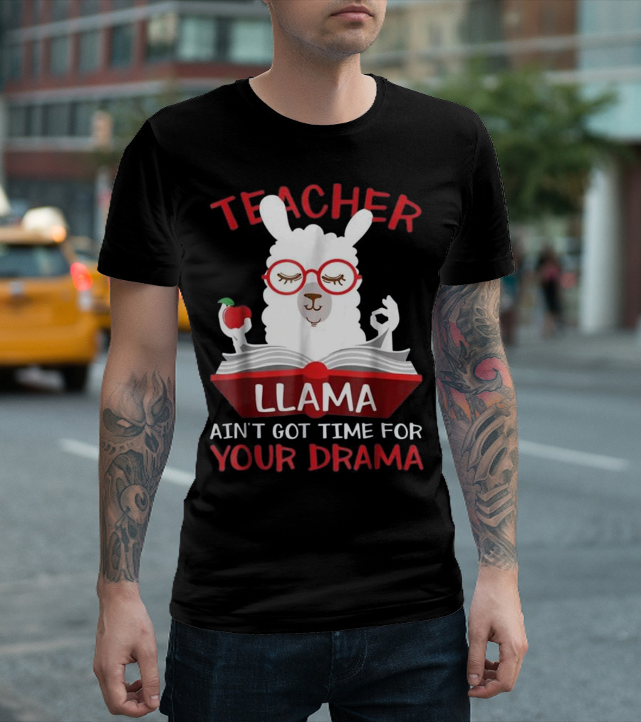 Teacher Llama Ain't Got Time For Your Drama Apple Book T-Shirt