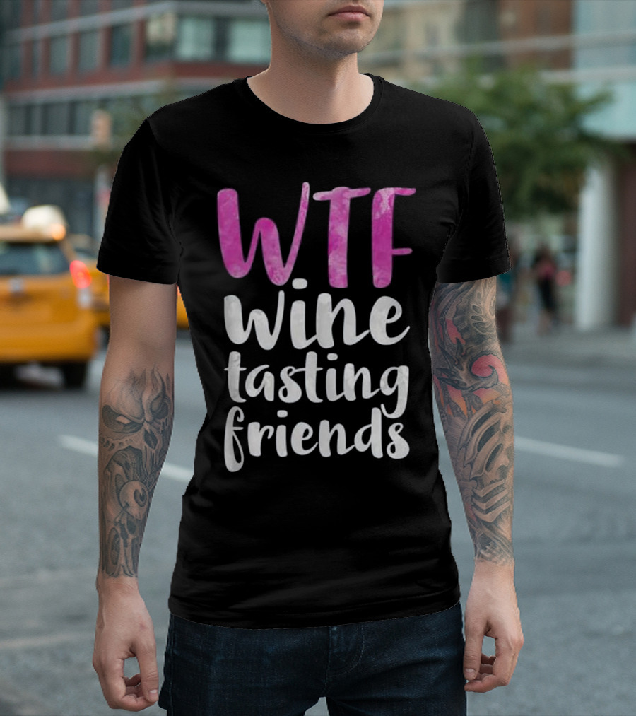 WTF Wine Tasting Friends Drinking Gi T-Shirt