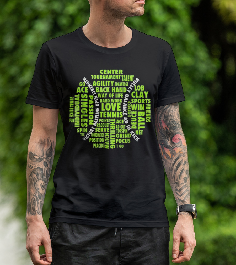 Tennis Ball Word Cloud Sports Singles Agility Love Passion Victory T-Shirt