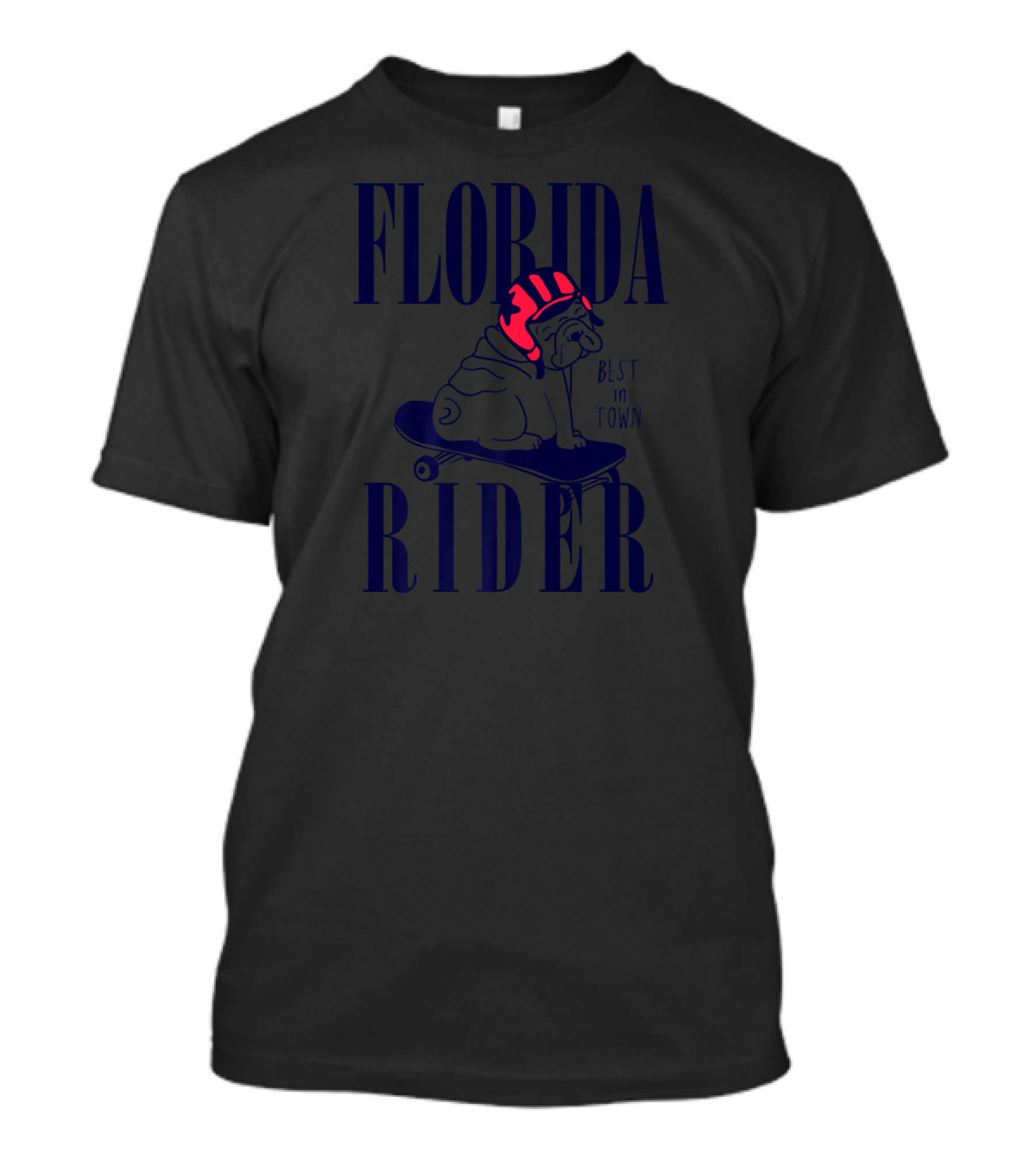 Florida Rider Best In Town YasDesign Skateboarding Bulldog T-Shirt