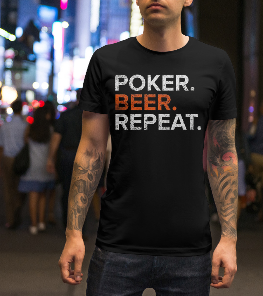 Poker Beer Repeat Vintage Funny Distress T-Shirt
