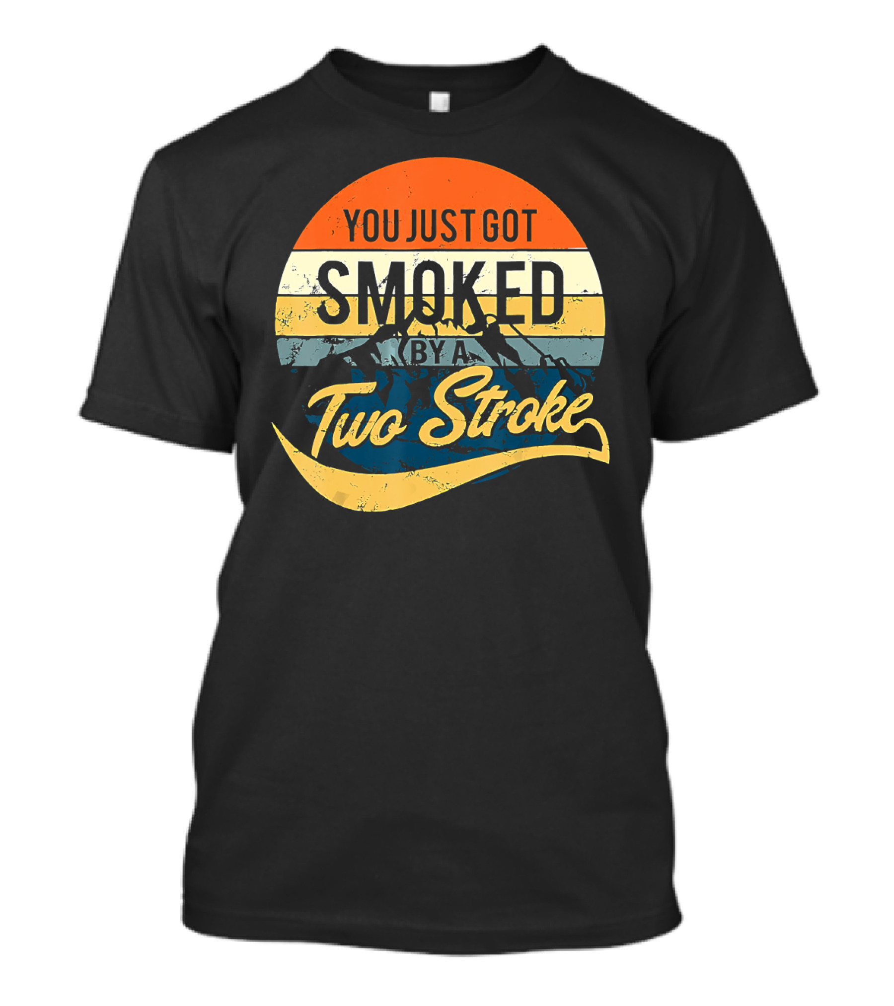 You Just Got Smoked By A Two Stroke Vintage Motocross Racing T-Shirt