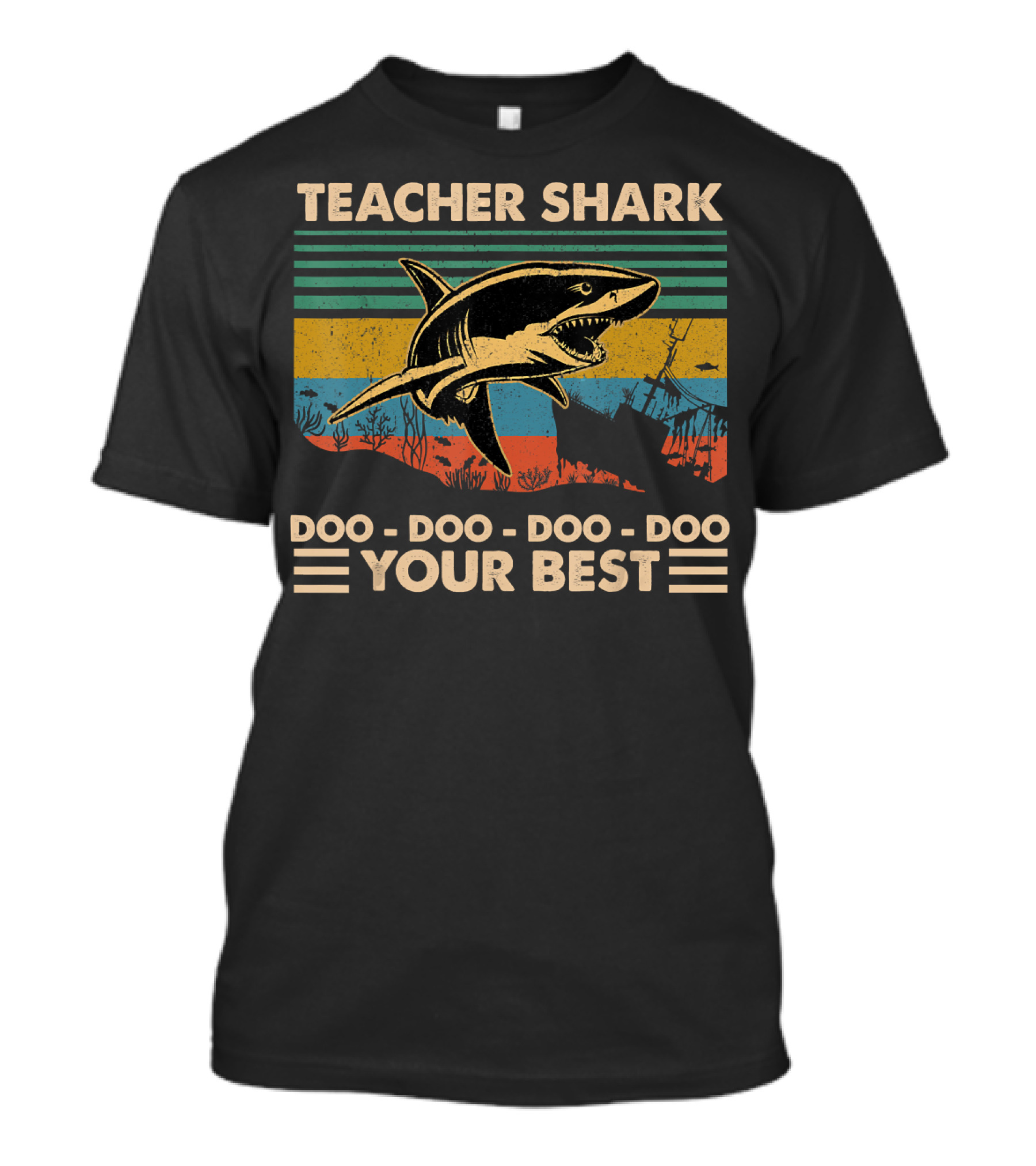 Vintage Teacher Shark Doo Doo Doo Your Best Retro Ocean T-Shirt