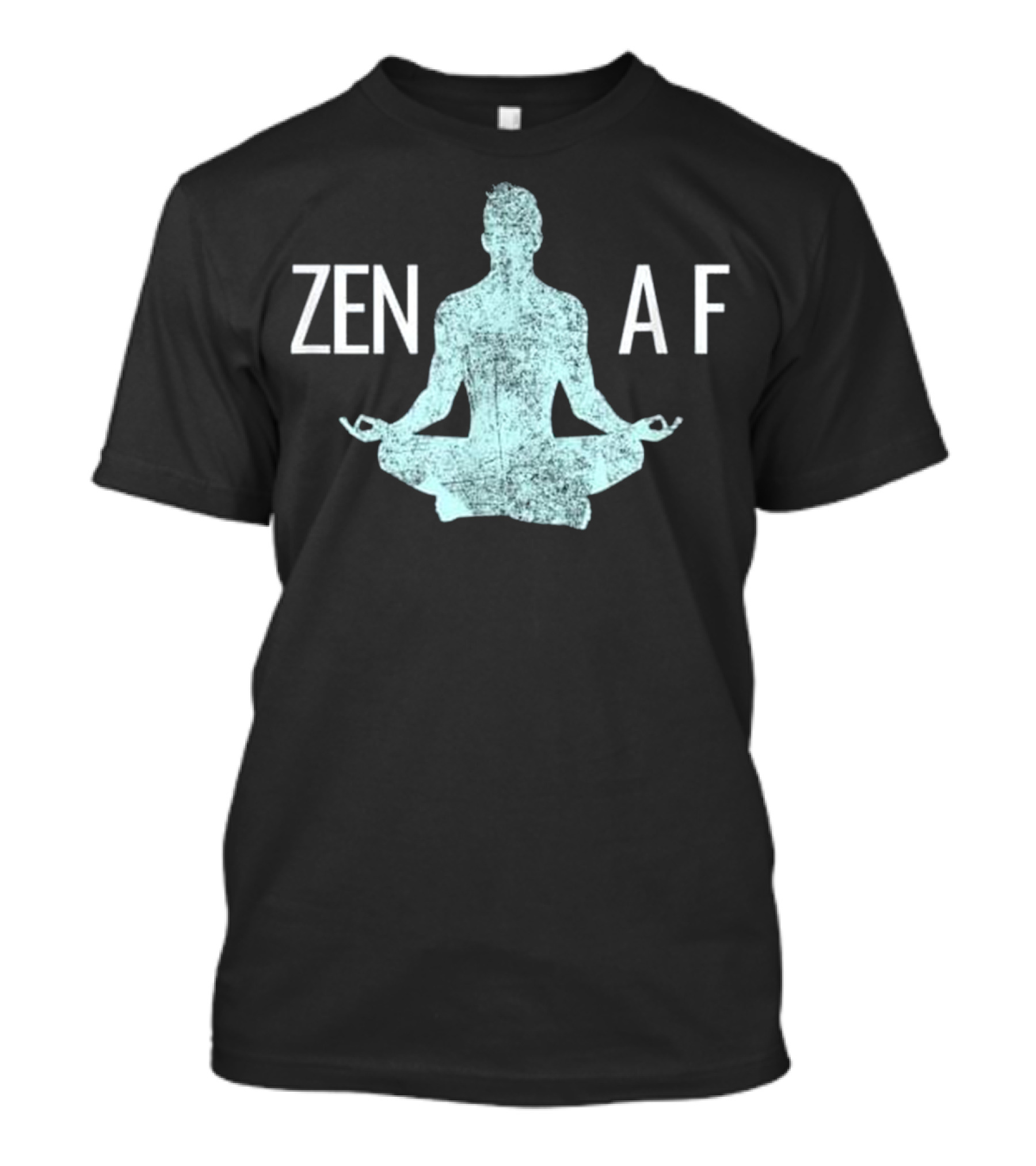 ZEN AF Meditation Namaste Yoga Pose T-Shirt