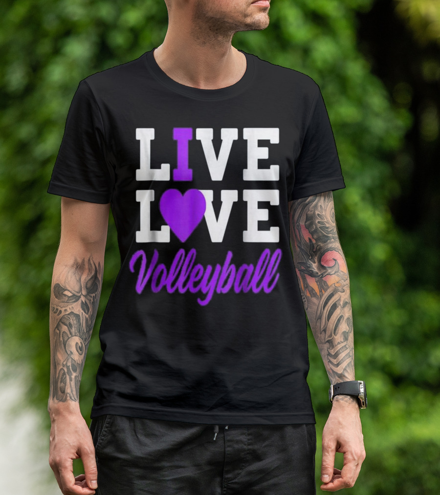 LIVE LOVE Volleyball T-Shirt