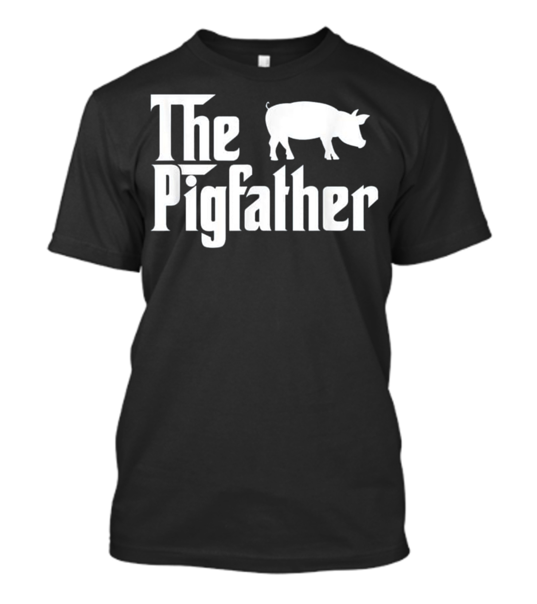 The Pig Father Funny Pig Lover Whisperer T-Shirt