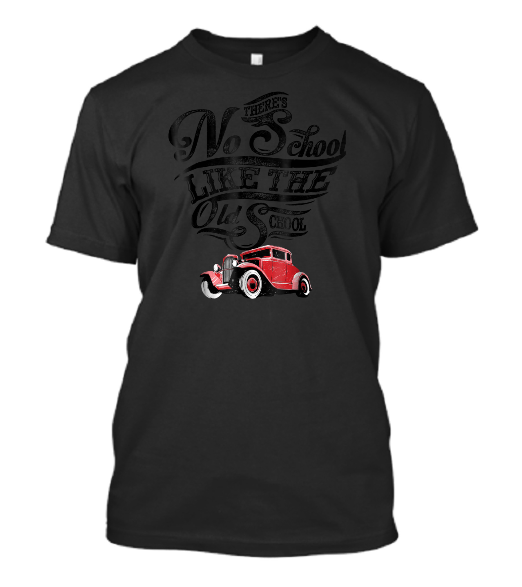 There's No School Like The Old School Classic Vintage Red Car T-Shirt