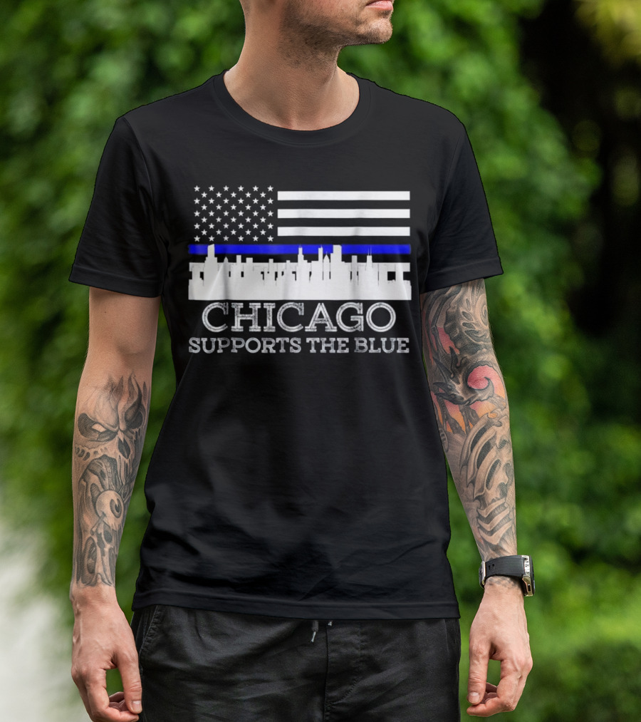 Chicago Supports The Blue Thin Blue Line Flag Skyline T-Shirt