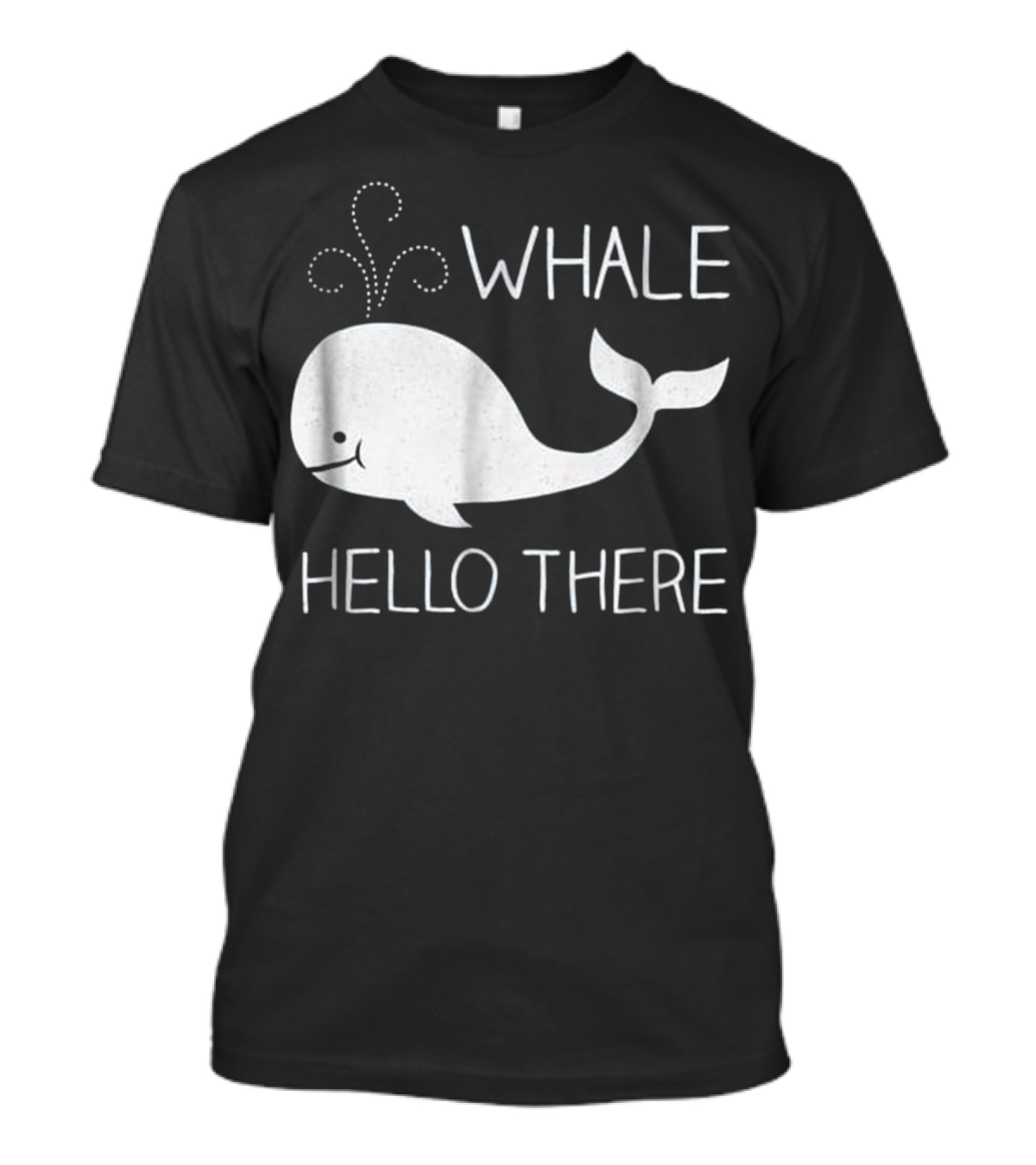 Whale Hello There Cute Funny Save T-Shirt