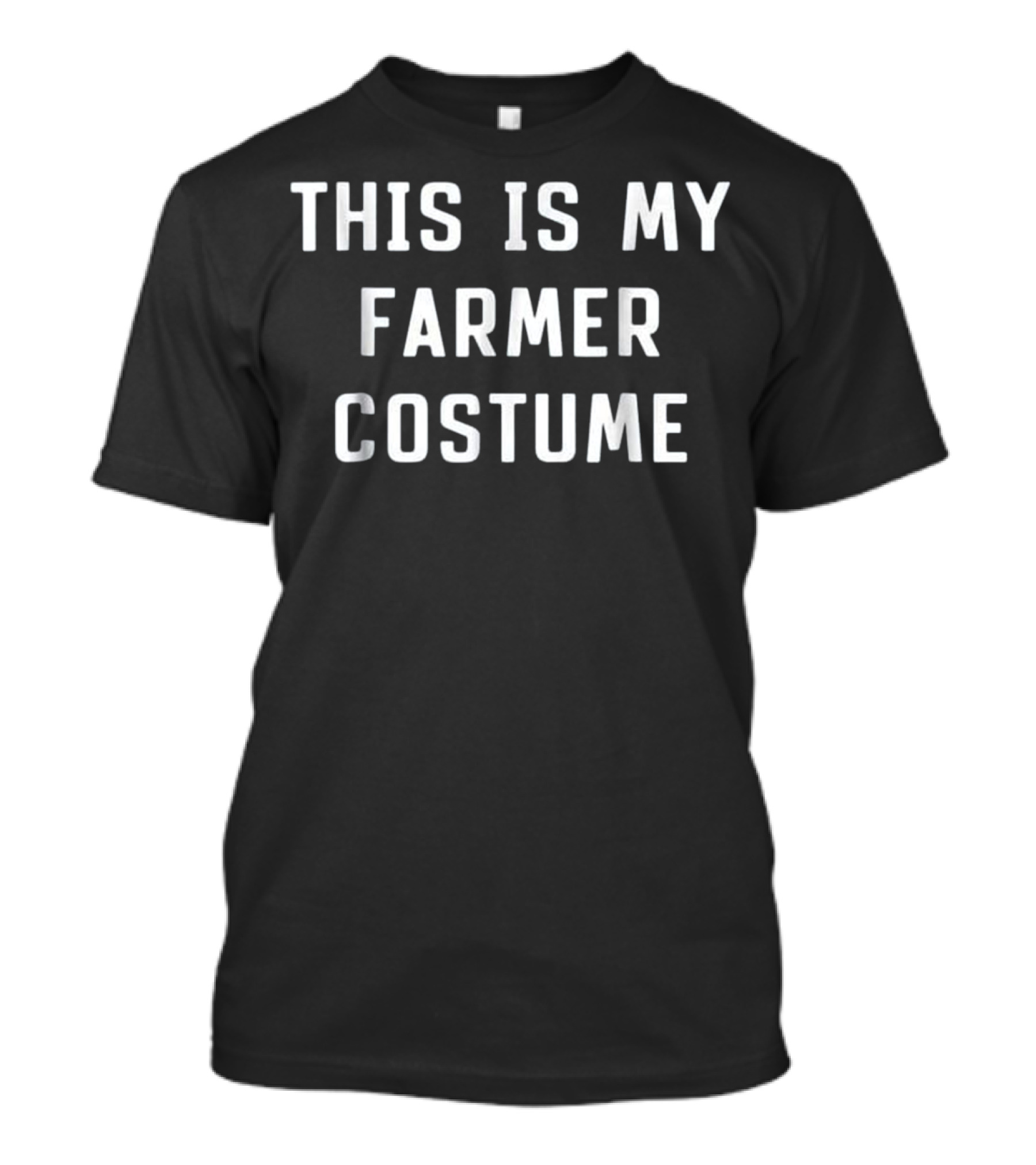 This Is My Farmer Costume Halloween Fun Farmer Costume For Halloween T-Shirt