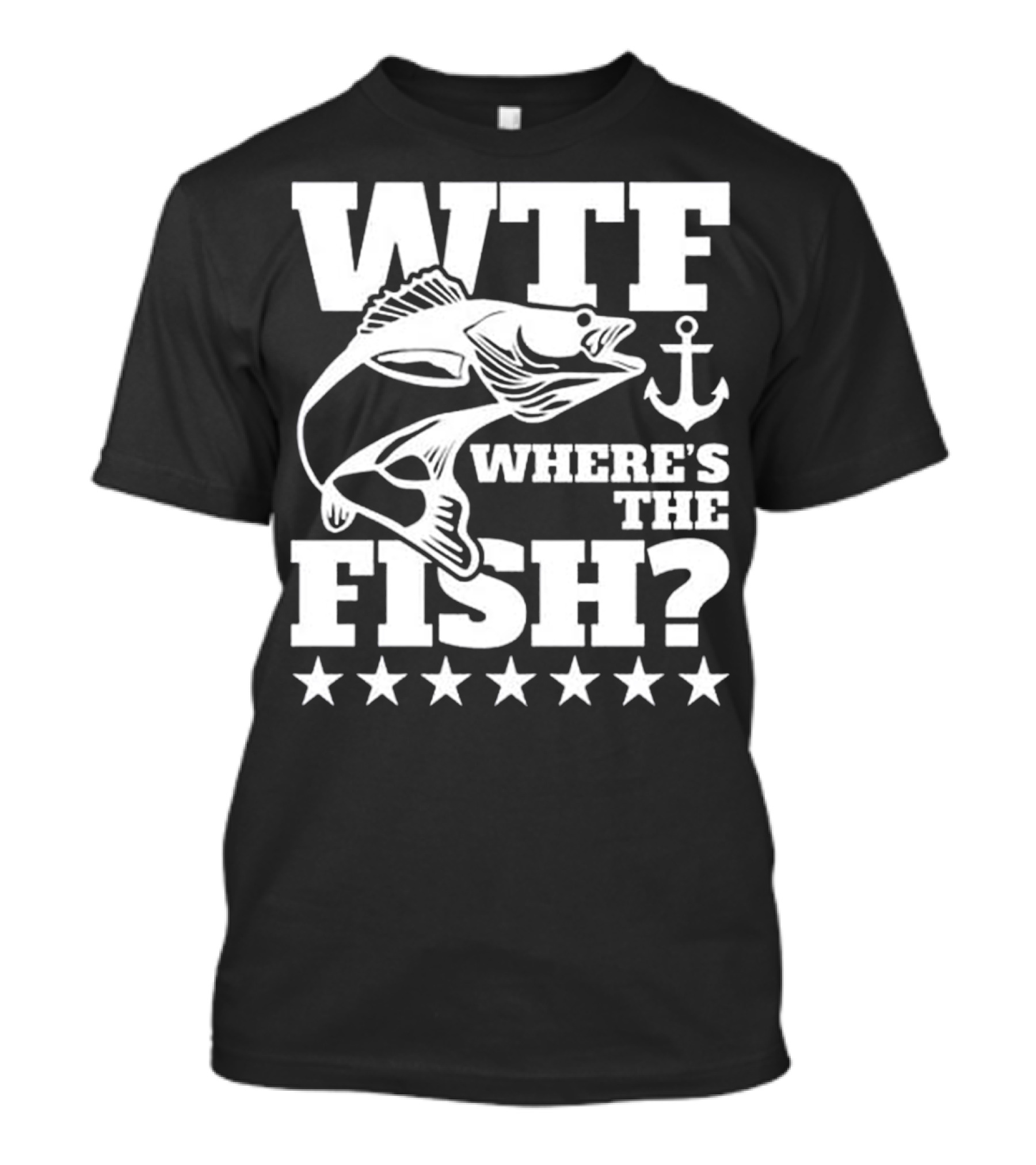WTF Where's The Fish With Lucky Fishing And Anchor T-Shirt