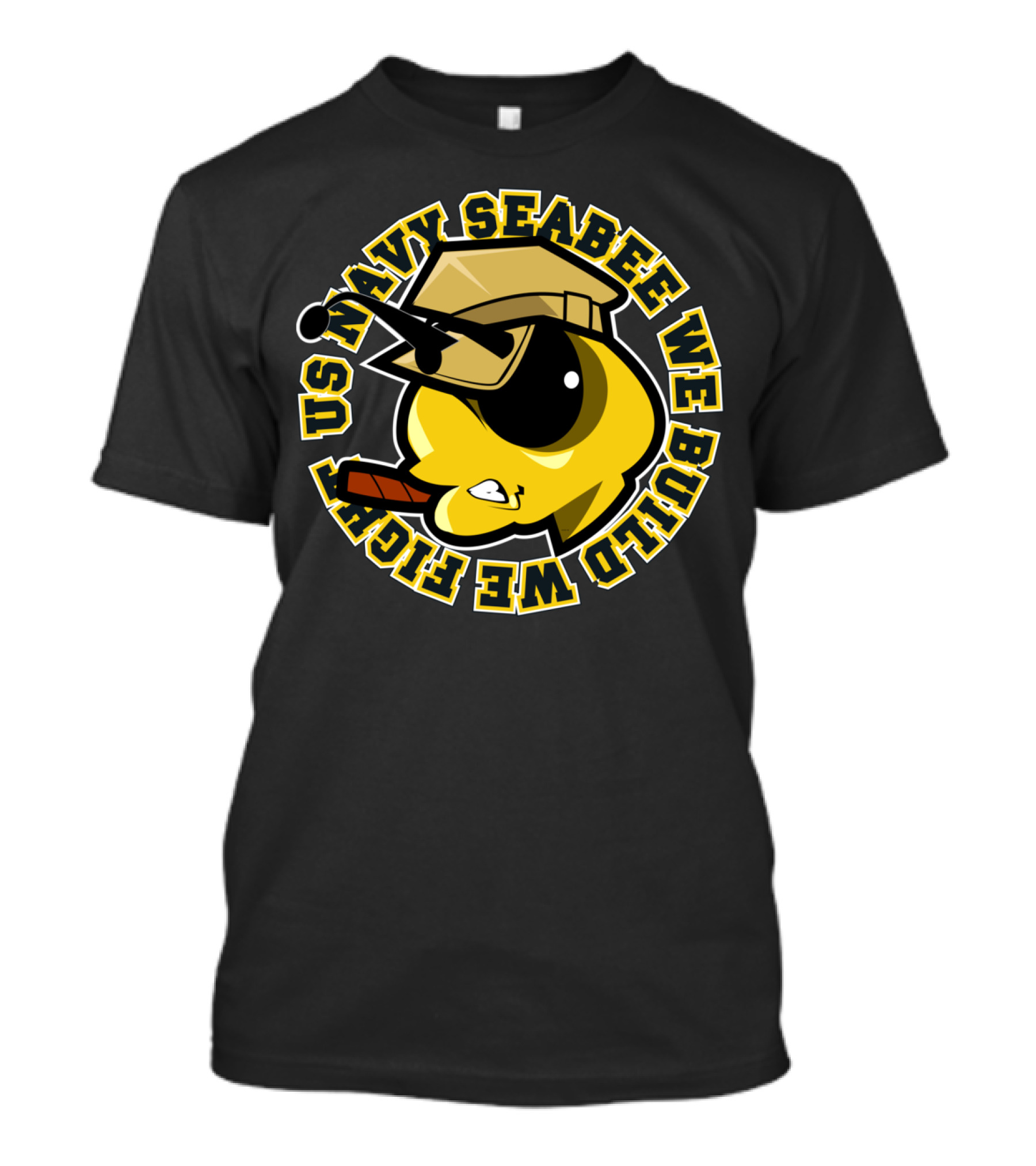US Navy SeaBee We Build We Fight T-Shirt